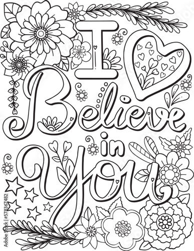 I believe in you font with flower and heart elements. Hand drawn with inspiration word. Doodles art for Valentine's day or greeting card. Coloring for adult and kids. Vector Illustration
