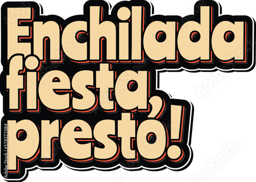 Enchilada Fiesta Presto Vector Lettering