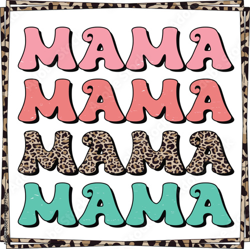 Leopard retro color MAMA lettering vector file photo
