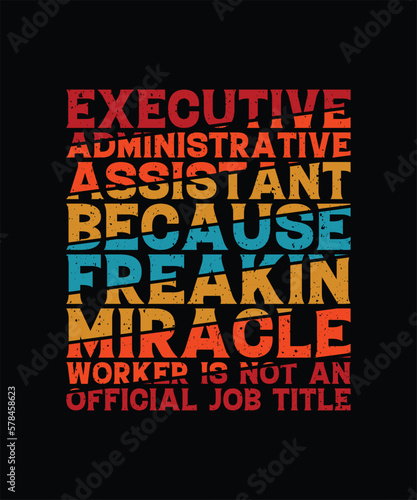 Administrative Assistant T-shirt Design