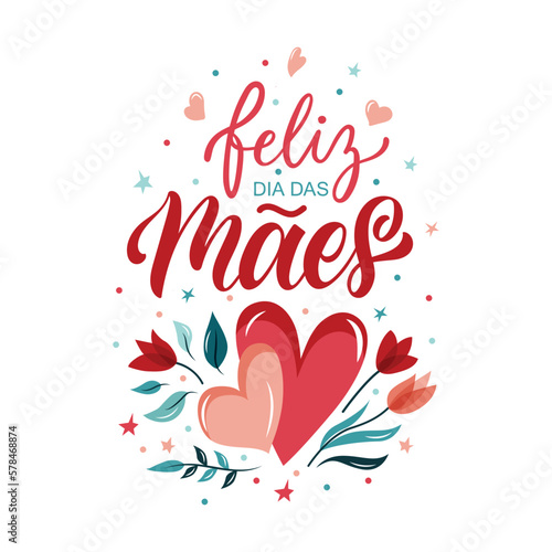 Feliz Dia Das Maes handwritten text in Portuguese (Happy Mother's day) for greeting card, invitation, banner, poster. Modern brush calligraphy, hand lettering typography with hearts
