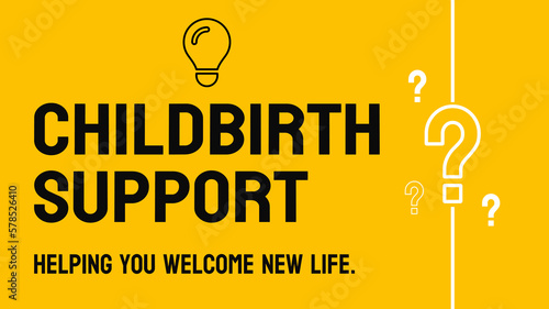 Childbirth Support: Assistance provided during the birthing process to ensure the safety and comfort of both mother and baby.