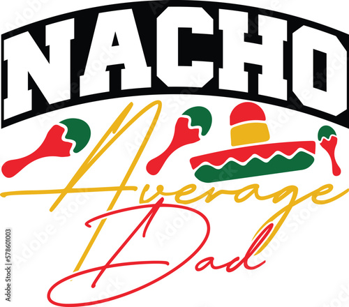 nacho average dad