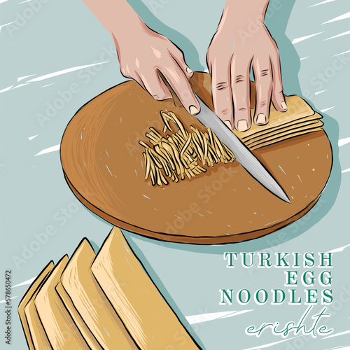 Making Turkish style homemade egg noodles illustration. Turkish traditional homemade pasta.