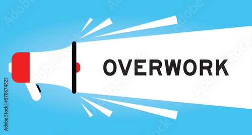 Color megaphone icon with word overwork in white banner on blue background