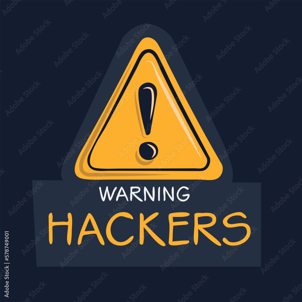 Obraz premium Warning sign (Hackers), vector illustration.