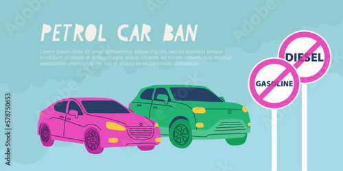 Lettering petrol car ban. Vector flat illustration to ban petrol and diesel cars in Europe. Two cars and road signs forbidding gasoline and diesel.