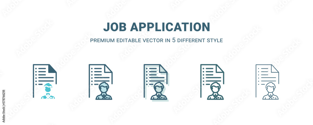 job application icon in 5 different style. Outline, filled, two color, thin job application icon isolated on white background. Editable vector can be used web and mobile job application icon in 5 different style. Outline, filled, two color, thin job application icon isolated on white background. Editable vector can be used web and mobile