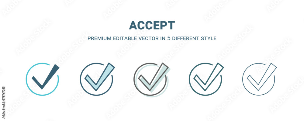 accept icon in 5 different style. Outline, filled, two color, thin accept icon isolated on white background. Editable vector can be used web and mobile accept icon in 5 different style. Outline, filled, two color, thin accept icon isolated on white background. Editable vector can be used web and mobile