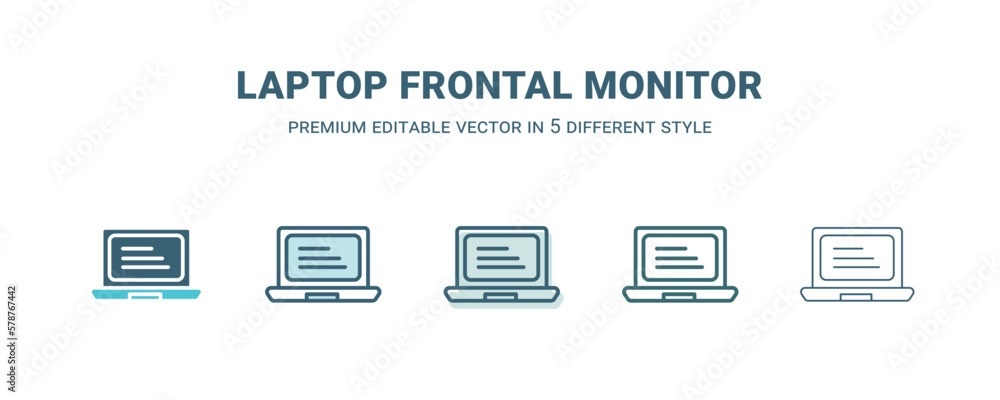 laptop frontal monitor icon in 5 different style. Outline, filled, two color, thin laptop frontal monitor icon isolated on white background. Editable vector can be used web and mobile laptop frontal monitor icon in 5 different style. Outline, filled, two color, thin laptop frontal monitor icon isolated on white background. Editable vector can be used web and mobile