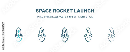 space rocket launch icon in 5 different style. Outline, filled, two color, thin space rocket launch icon isolated on white background. Editable vector can be used web and mobile