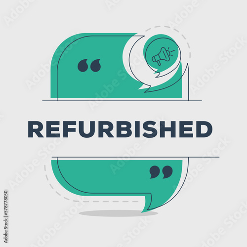 Creative (Refurbished) text written in speech bubble, Vector illustration.