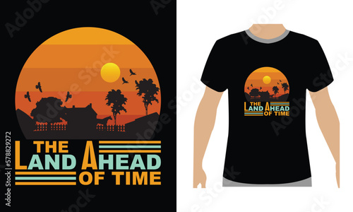 typography the land ahead of time illustration village vector t shirt design
