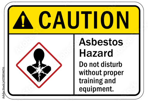 Asbestos chemical hazard sign and labels Do not disturb without proper training and equipment