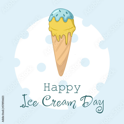 Happy National Ice Cream Day card. Hand-drawn Waffle cone of banana ice cream covered with glaze.