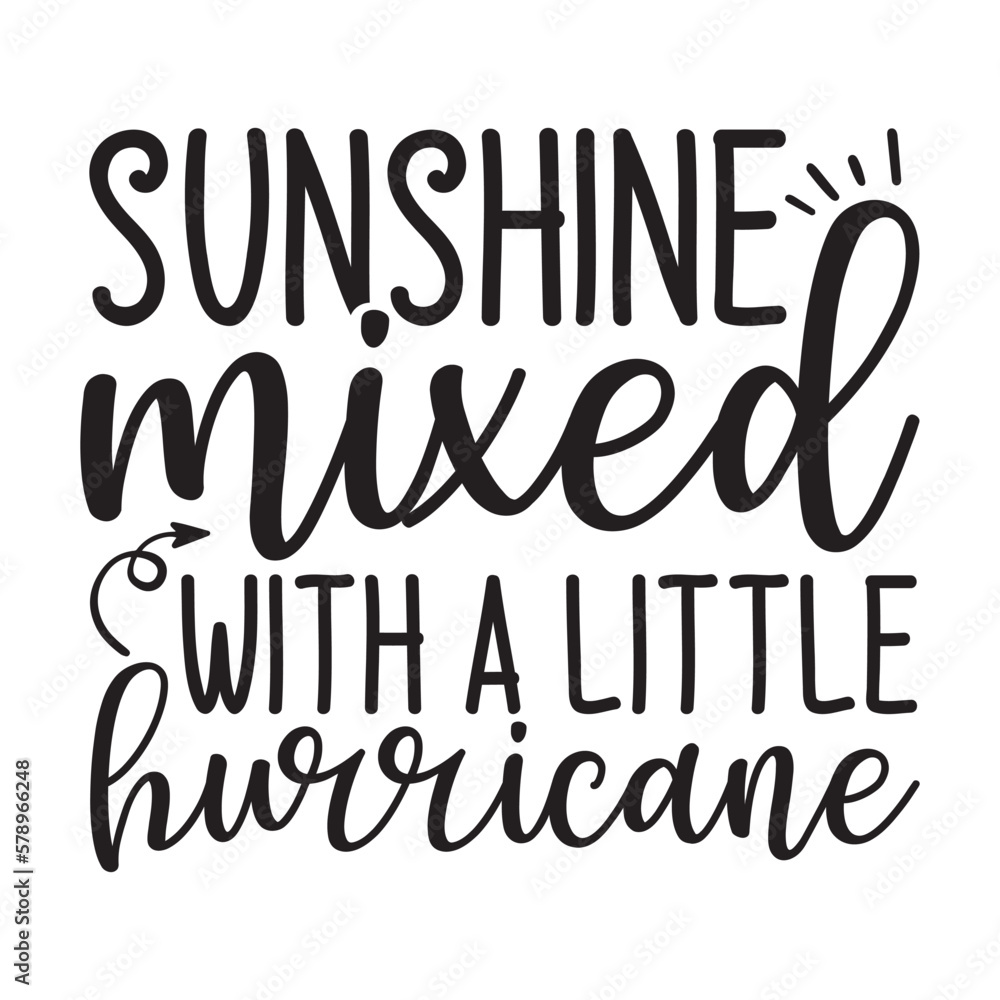 Sunshine mixed with a little hurricane