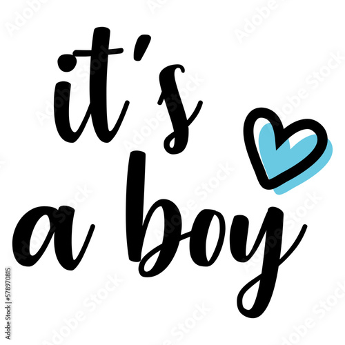 Anuncio de llegada de bebé niño. Letras mensaje it's a boy en texto manuscrito con corazón color azul para su uso en invitaciones y tarjetas