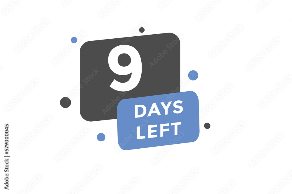 9 days Left countdown template. 9 day Countdown left banner label button eps 10