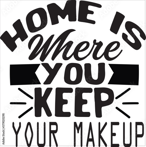 Home Is Where You Keep Your Makeup 