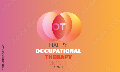 April is National Occupational Therapy Month.  Template for background, banner, card, poster 