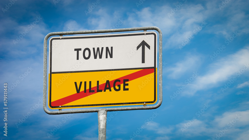 Street Sign Town versus Village Street Sign Town versus Village