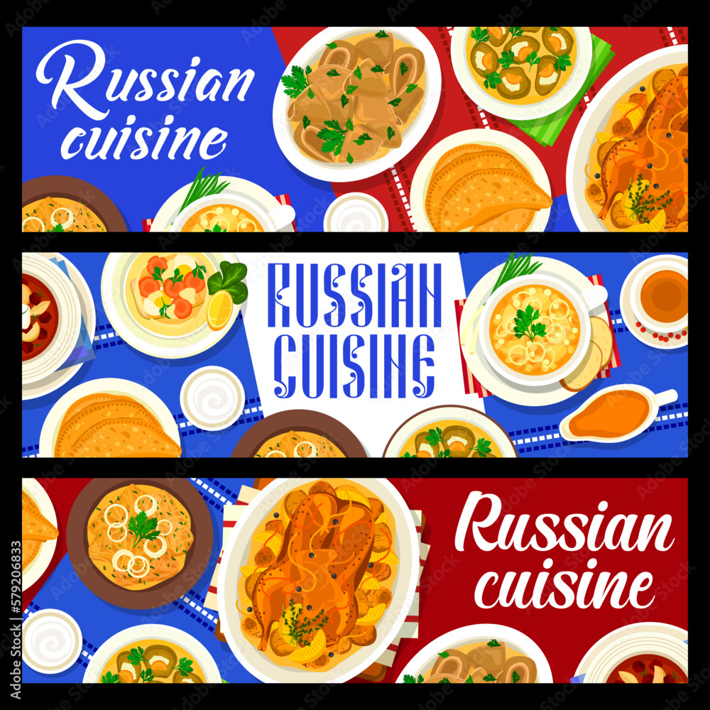 Russian cuisine restaurant meals banners. Jellied beef tongue, mushroom dumplings Pelmeni and baked goose with potatoes, pie Chebureki, cold beet soup and split pea soup, jellied fish, rolls Golubtsi
