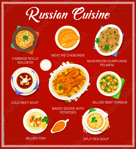 Russian cuisine menu page template. Meat pie Chebureki, jellied fish and goose with potatoes, split pea soup, mushroom dumplings Pelmeni and cold beet soup, jellied beef tongue, cabbage rolls Golubtsi