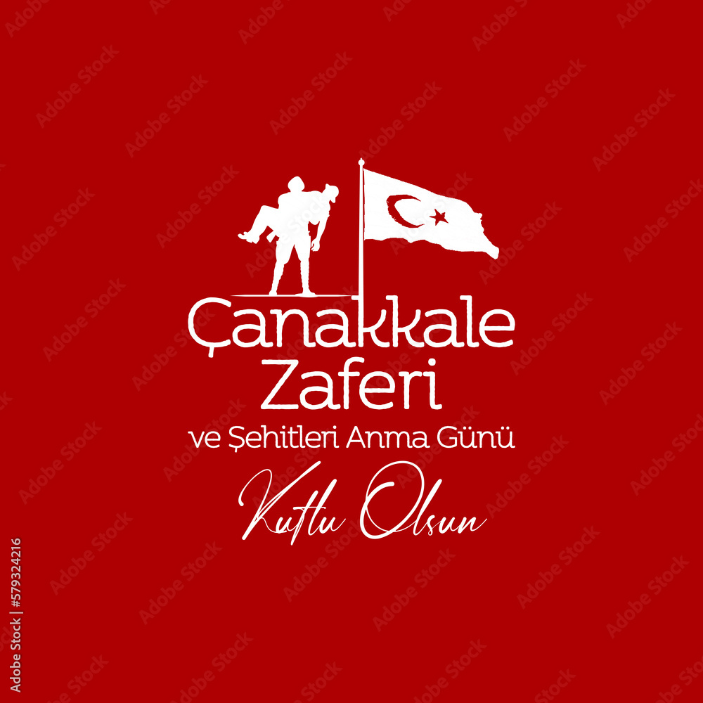 18 march Canakkale Victory and Martyrs Remembrance Day 18 march Canakkale Victory and Martyrs Remembrance Day