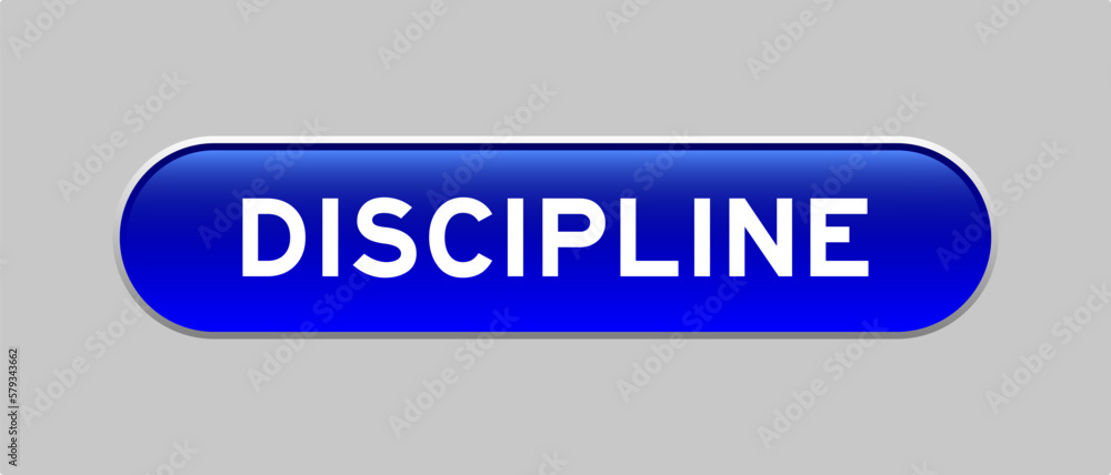 Fototapeta premium Blue color capsule shape button with word discipline on gray background