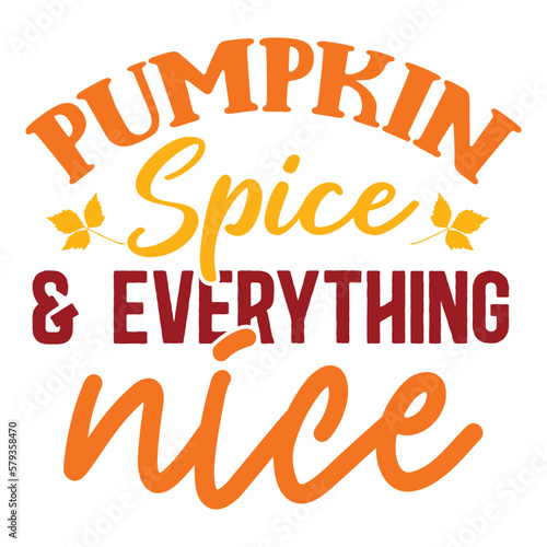Pumpkin Spice Everything nice