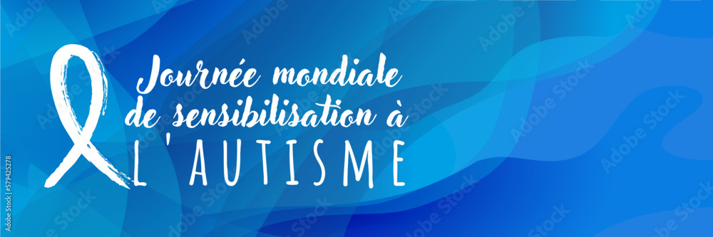 Journée mondiale de sensibilisation à l'autisme - World Autism Awareness Day