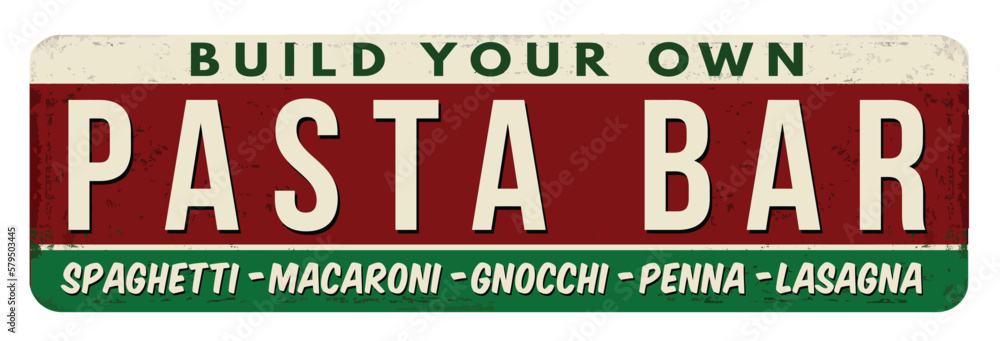 Fototapeta premium Pasta bar vintage rusty metal sign