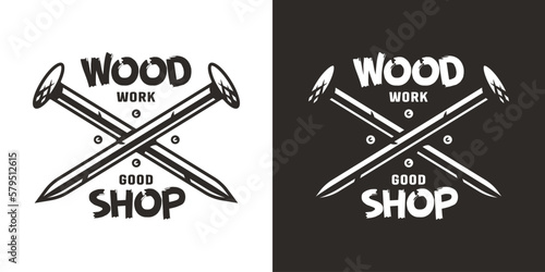 Metal nails for workshop and woodwork. Emblem or logo for joiner, handyman or handmade