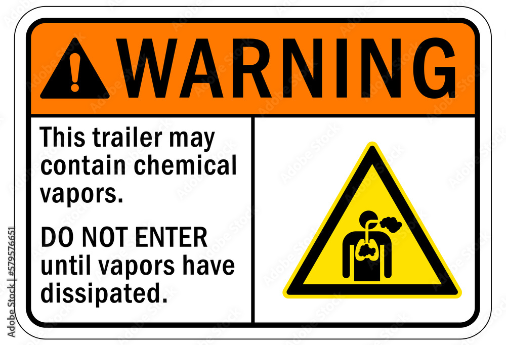 Hazardous fumes sign and labels this trailer may contains chemical