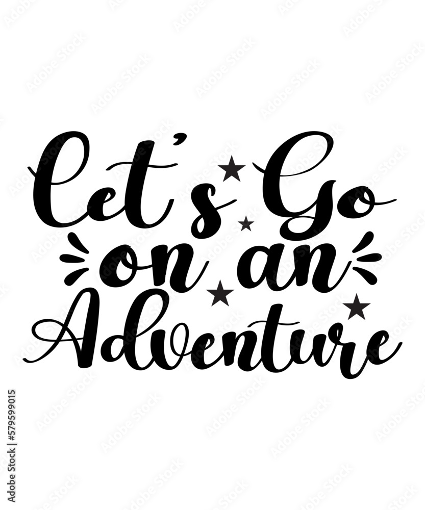 Lets Go on an Adventure Lets Go on an Adventure