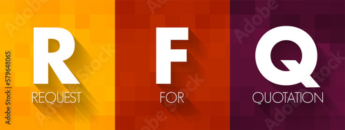 RFQ Request For Quotation - business process in which a company requests a quote from a supplier for the purchase of specific products, acronym text concept background