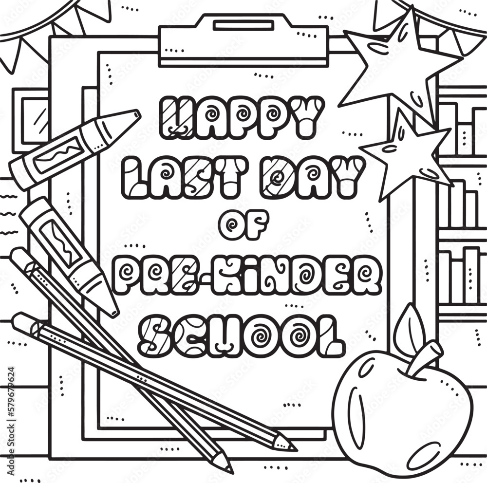 Happy Last Day of Pre K School Coloring Page Happy Last Day of Pre K School Coloring Page