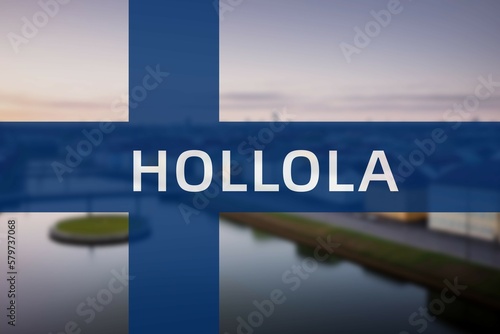 Hollola: Ortsname der finischen Stadt Hollola in der Region Päijät-Häme auf der finnischen Flagge photo