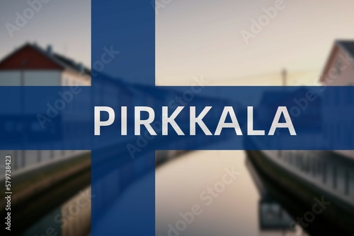 Pirkkala: Ortsname der finischen Stadt Pirkkala in der Region Pirkanmaa auf der finnischen Flagge photo