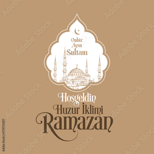 Sultan of eleven months, the climate of peace, welcome, the city of Ramadan, Vector Islamic Background. Welcome Ramadan Month (Turkish Hosgeldin Ya Sehri Ramazan, imsakiye), istanbul silhouette of Blu