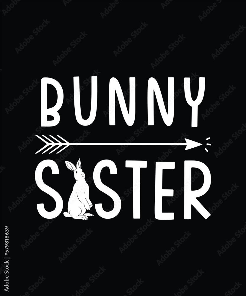 Bunny Sister Easter Day Vector T-shirt Design