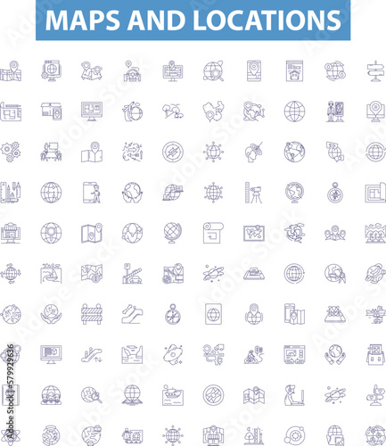 Maps and locations line icons, signs set. Maps, Locations, Geography, Mapping, Coordinates, Landmarks, Wayfinding, Charting, Navigation outline vector illustrations.
