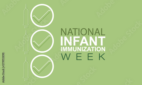  National Infant Immunization week. Template for background, banner, card, poster