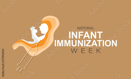  National Infant Immunization week. Template for background, banner, card, poster