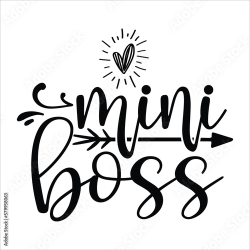 Mini boss Mother's day shirt print template, typography design for mom mommy mama daughter grandma girl women aunt mom life child best mom adorable shirt