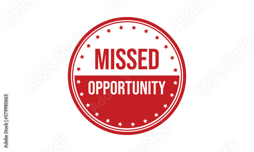Missed Opportunity Rubber Stamp Seal Vector