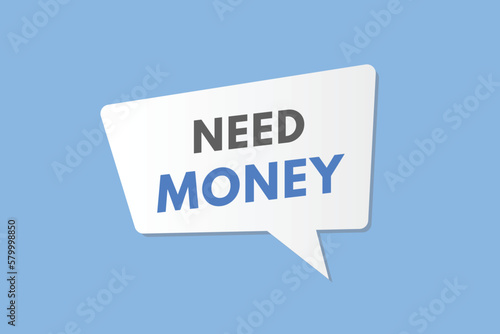 Need Money text Button. Need Money Sign Icon Label Sticker Web Buttons 