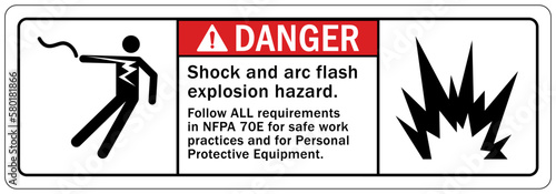 Arc flash hazard sign and labels shock and arc flash hazard. Follow all requirement on NFPA 70 E for safe work practices