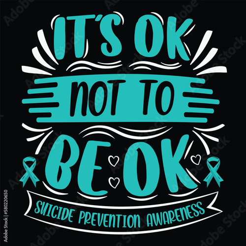 Suicide Prevention Awareness T-Shirt, Suicide Vector t-shirt Design, Suicide awareness typography t-shirt design