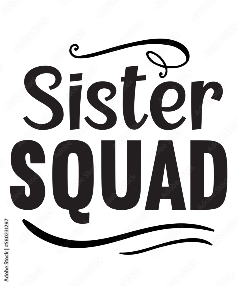 Sister Svg Bundle, Sisterhood, Sisters forever, my bestfriend, family